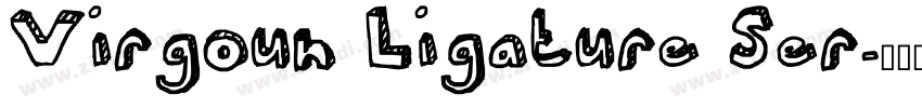 Virgoun Ligature Ser字体转换
